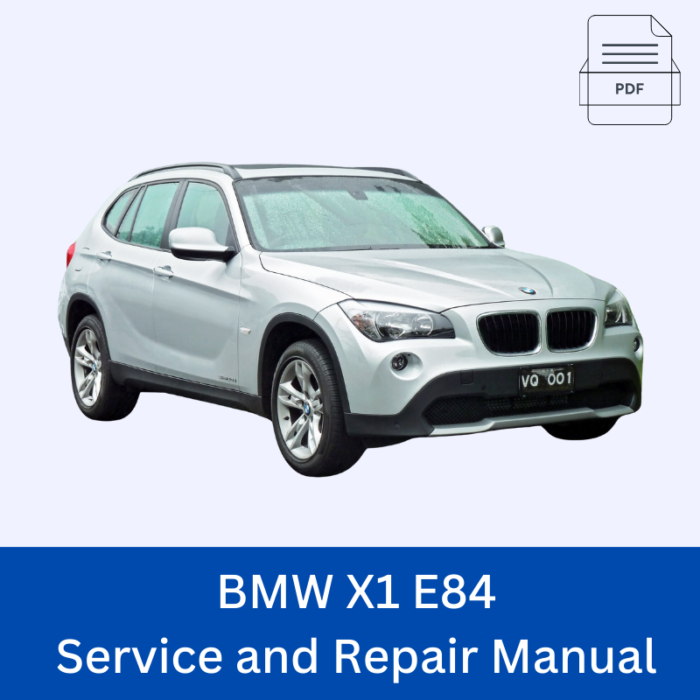 BMW X1 E84 Service and Repair Manual