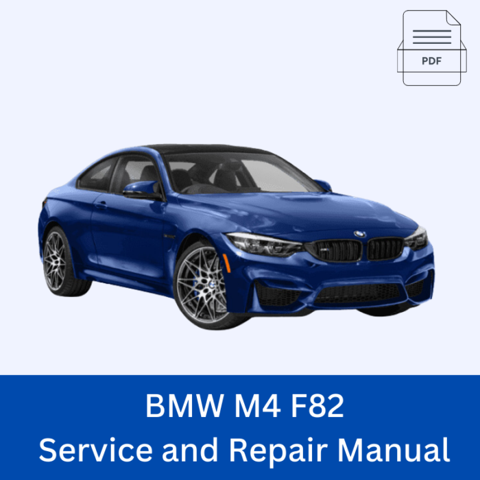 BMW M4 F82 Service and Repair Manual