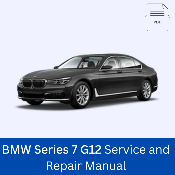 BMW Series 7 G12 Service and Repair Manual