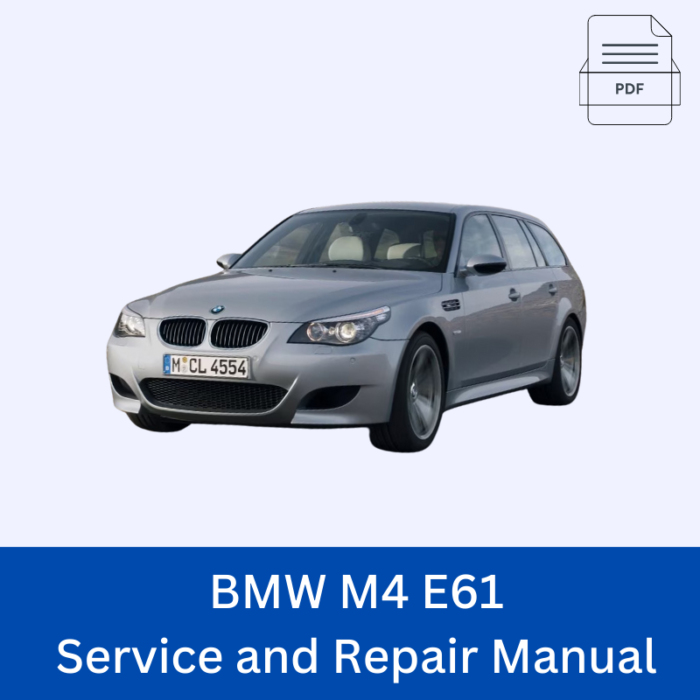 BMW M5 E61 Service and Repair Manual