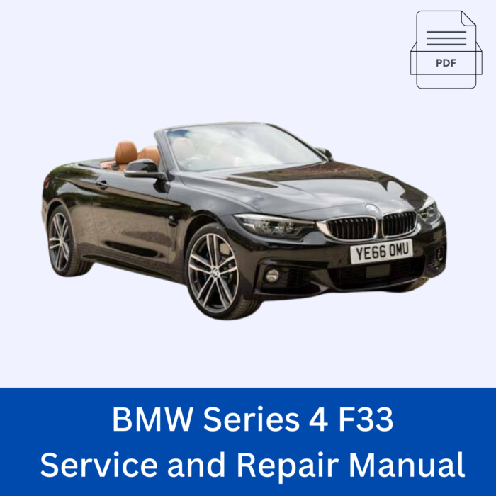 BMW Series 4 F33 Service and Repair Manual