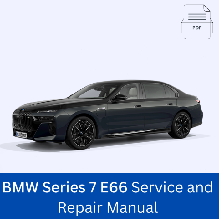 BMW Series 7 E66 Service and Repair Manual